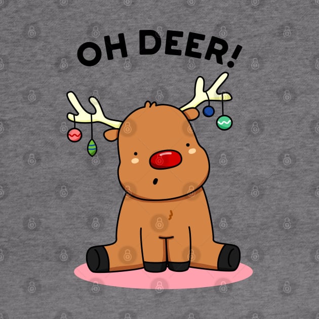Oh Deer Cute Christmas Reindeer Pun by punnybone